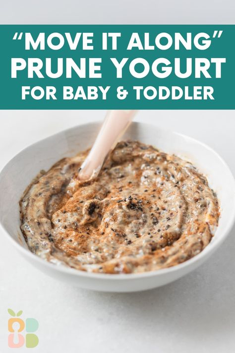 "Move It Along" Prune Yogurt for Constipation in Babies and Toddlers - Baby Led Bliss Blw Yogurt, Fiber Snacks For Toddlers, Baby Yogurt Recipes, High Fiber Toddler Snacks, Prune Recipes For Constipation, High Fiber Baby Food, Constipation For Babies, Fibrous Food, Constipation Relief Foods