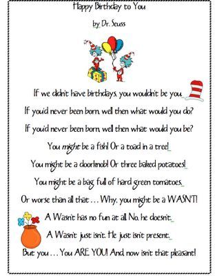 Dr. Seuss Poem for birthdays...how cute would this be turned into a bookmark for each kid for their birthday? Birthday Wishes For Teacher, Happy Birthday Dr Seuss, Birthday Poem, Wishes For Teacher, Birthday Wishes For Her, Birthday Wishes For Kids, Dr Seuss Theme, Seuss Classroom, Birthday Wishes For Him