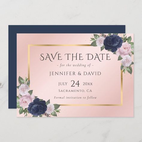 Elegant Navy Blue and Blush Wedding Save The Date - navy gold save the date invitations Navy Blue And Blush Wedding, Blue And Blush Wedding, Burgundy And Blush Wedding, Gold Save The Dates, Floral Save The Dates, Pink Wedding Invitations, Blush Pink Weddings, Navy Blue Wedding, Wedding Save The Date