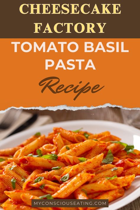 Fresh flavorful pasta recipe Tomato Basil Pasta Cheesecake Factory, Cheesecake Factory Tomato Basil Pasta, Cheesecake Factory Recipes Pasta, Tomato Basil Pasta Recipes, Cheesecake Factory Pasta, Tomato Basil Recipes, Basil Pasta Recipes, Comfort Pasta Dishes, Comfort Pasta