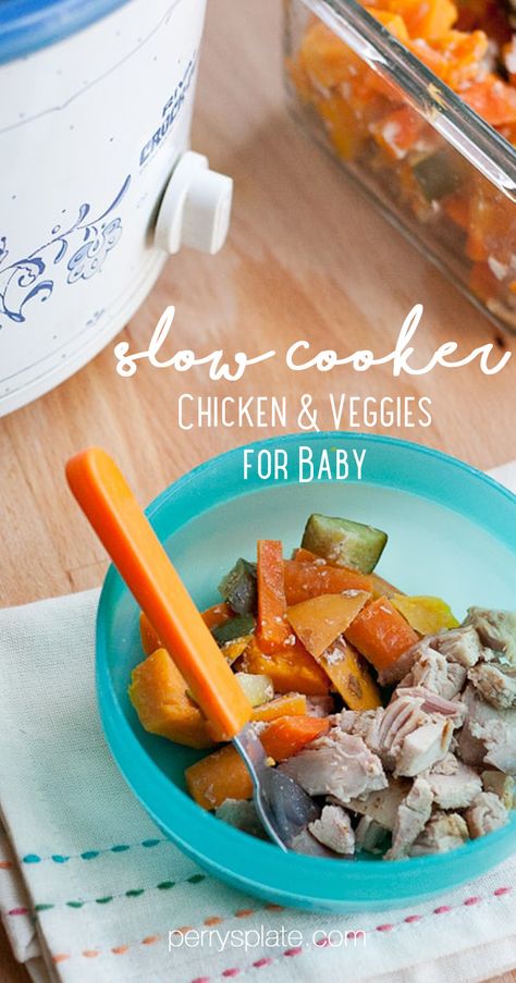 Do you have a small slow cooker? Whip up a little batch of chicken and veggies to feed your baby or toddler for the week! | perrysplate.com #slowcooker #babyfood Blw Crockpot Recipes, Toddler Crockpot Meals Healthy, Chicken Soup For Babies, Crockpot Dairy Free, Sweet Potatoes For Baby, Soup For Babies, Crockpot Veggies, Food Crockpot, Chicken Baby Food