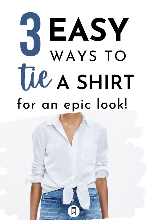 How To Tie Mens Shirt For Women, Front Tie Button Up Shirt, Tie Up Button Up Shirt, How To Tie A Button Shirt Knot, How To Tie A White Shirt Knot, Tiring A Button Up Shirt, Ways To Knot A Shirt, Blue Button Up Shirt Outfit Summer, How To Tie A Chambray Shirt