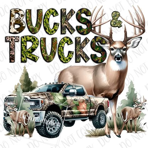 Trucks Country, Sublimation Decals, Hunting Sublimation, Camo Truck, Western Signs, Deer Wallpaper, Truck Theme, Deer Season, Baby Highland Cow