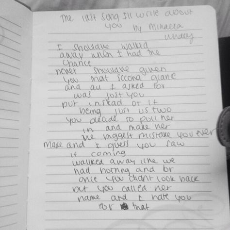 New song called "the last song I'll write about you" by mikaela whaley  Tell me what you think Tell Me Tell Me Song, What About Me Song, Songs Written On Paper, Describe Yourself In Song Lyrics, Lyrics That Describe How I Feel About You, Music Will Tell You More About Me, What About Me, The Last Song, Know Your Name