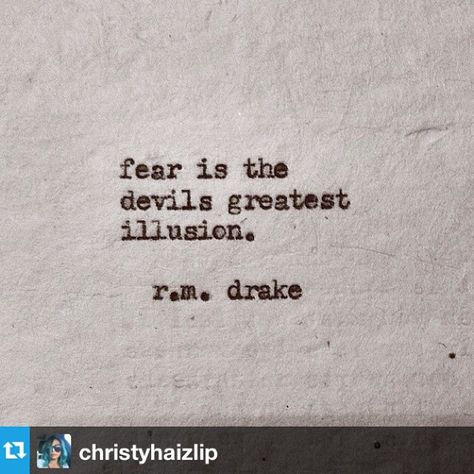 ashley_conrad's photo on Instagram Fear Is An Illusion, Illusion Quotes, Fear Tattoo, Devil Quotes, Rm Drake, The Devils, Be Fearless, Garden Studio, Success Quotes