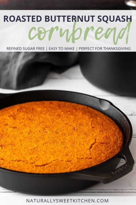 Butternut Squash Cornbread, Squash Cornbread, Cornbread Skillet, England Recipes, Naturally Sweetened Desserts, Autumn Spices, Easy Cornbread, Easy Cornbread Recipe, Refined Sugar Free Desserts