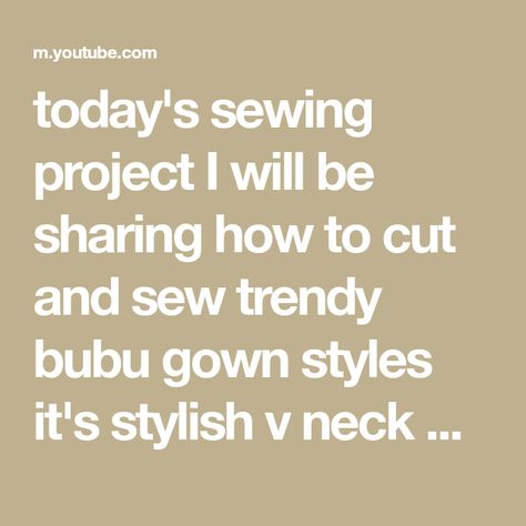 today's sewing project I will be sharing how to cut and sew trendy bubu gown styles it's stylish v neck bubu gown tutorial, placket v neck bubu dress with front pocket and turn up sleeve I will be dropping below link to my bubu gown styles tutorials and the type of bubu gown tutorials you will find there trending bubu gown styles tutorials playlist https://youtube.com/playlist?list=PLmP9hsWrP0f3c4ddV6nMHo_jCkdiN2MQ3 in this playlist you will find bubu gown styles with v neck latest bubu go Sew A Simple Dress, Bubu Dress, Bubu Gown, Bubu Gown Styles, Gown Styles, Fashion Tutorial, Sewing Project, Simple Dresses, Front Pocket