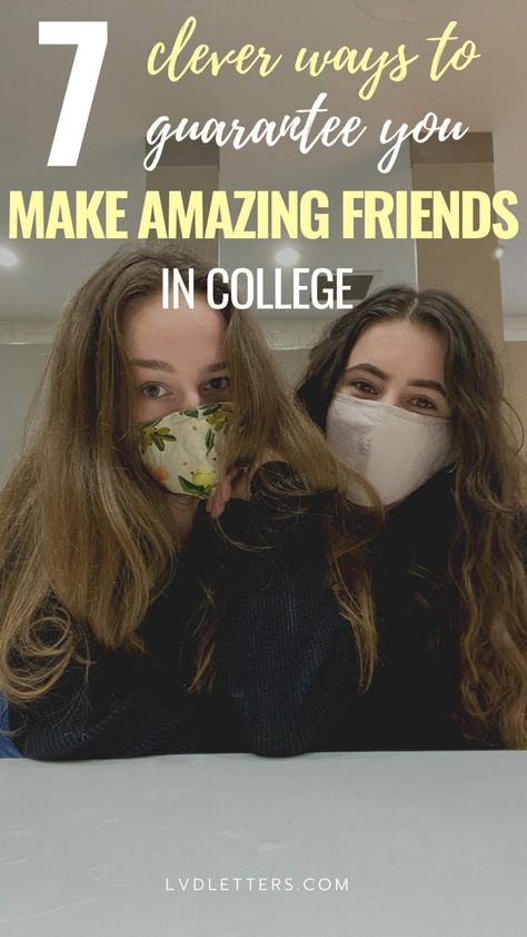 Picture of 2 best friends with title that says “7 clever ways to guarantee you make amazing friends in college” How To Make Friends In College, College Friendship Quotes, Friend Group Dp For Whatsapp, Making Friends In College, College Friends Quotes, College Aesthetic Friends, College Freshman Survival Kit, College Friendship, First Day Of Highschool