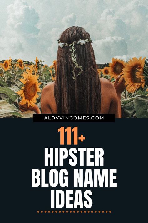 Hipster Blog Names, Hipster Blog Name Ideas Hippie Words, Obscure Words, Blog Name Ideas, Underground Culture, Family Nature, Hippie Culture, Best Puns, Blog Names, Name Ideas