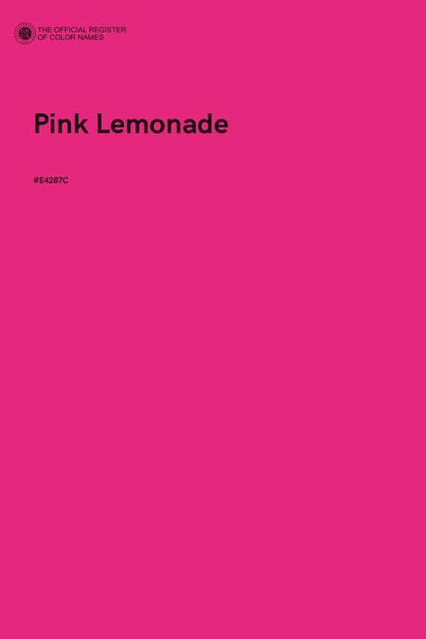 Pink Lemonade - Color Name of Hex #E4287C Pantone Pink Shades, Pink Pantone, Beach House Colors, Pink Combination, Coloring Charli, Color Of The Day, Food Branding, Texture Graphic Design, Color Images