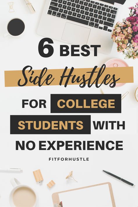 Side Hustle Ideas For College Students, Side Hustles For College Students, Best Jobs For College Students, Side Hustle For College Students, Side Hustle For Students, Jobs For College Students Online, College Side Hustle, Business Ideas For College Students, Student Side Hustle