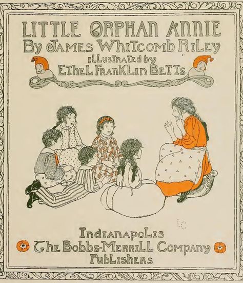 Little Orphan Annie, by James Whitcomb Riley James Whitcomb Riley, Orphan Annie, Billy Miller, Childrens Poetry, Nursing School Notes, American Illustration, Christian Fiction, Vintage Journal, Fiction Writing