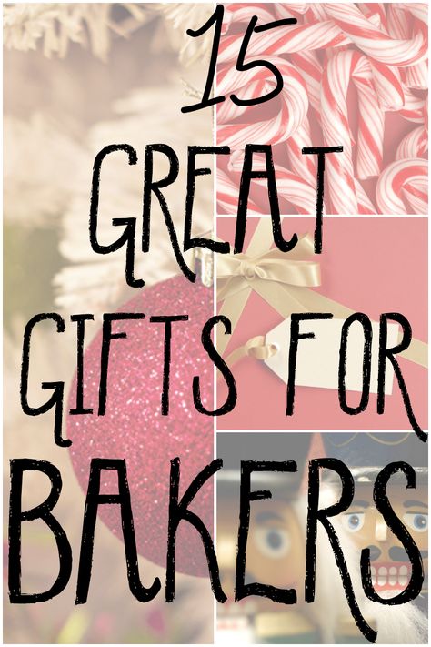 15-great-gifts-for-bakers Gifts For Bakers Unique, Baking Gift Basket Ideas, Baking Gift Basket, Birthday Gifts Best Friend, Chinese Auction, Gifts For Bakers, Best Secret Santa Gifts, Kitchen Gift Ideas, Personalized Gifts For Women