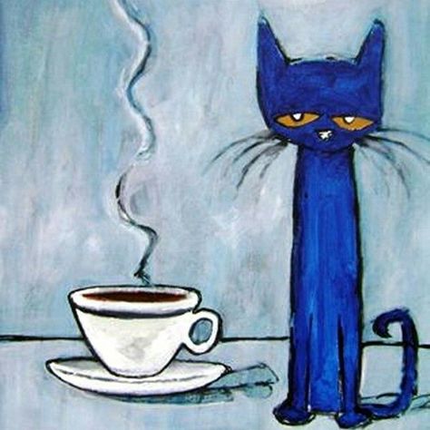 Too Much Coffee, Pete The Cat, Cats In Art, Coffee Coffee Coffee, Blue Cat, Love Coffee, My Coffee, A Cup Of Coffee, Coffee Love