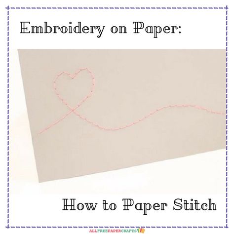 Paper Embroidery Tutorial, Simple Flower Embroidery, Paper Stitching, Sewing Paper, Embroidery Paper, Card Stitching, Embroidery On Paper, Stitching On Paper, Paper Piercing