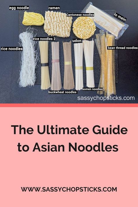 Food Basics, List Of Spices, Types Of Noodles, Asian Noodle, Buckwheat Noodles, Chinese Noodles, Foreign Food, Ethnic Food, Asian Noodles