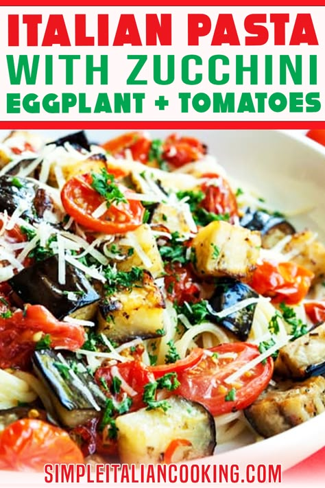 Eggplant Zucchini And Tomatoes, Chicken Eggplant Zucchini Recipes, Fresh Tomato And Zucchini Recipes, Eggplant And Zucchini Recipes Air Fryer, Pasta With Eggplant And Zucchini, Zucchini Squash Eggplant Recipes, Eggplant And Zucchini Pasta, Eggplant With Pasta, Eggplant And Pasta Recipes