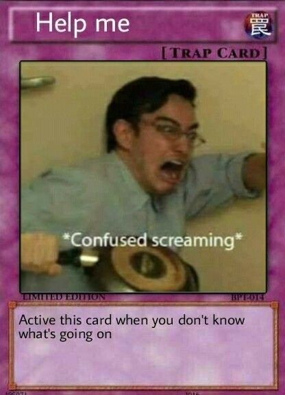 Pokemon Card Memes, Confused Screaming, Yugioh Trap Cards, Card Memes, Mood Card, Trap Card, Trap Cards, Funny Yugioh Cards, Response Memes