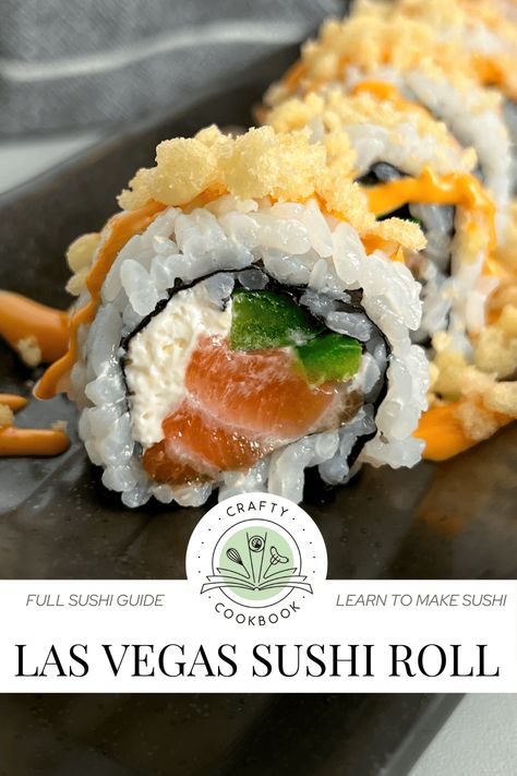 Vegas Roll Sushi Recipe, Sushi Guide, Eel Sauce, Sushi Roll Recipes, Spicy Crab, Roll Sushi, Types Of Sushi, Sushi Recipe, Easy Sushi