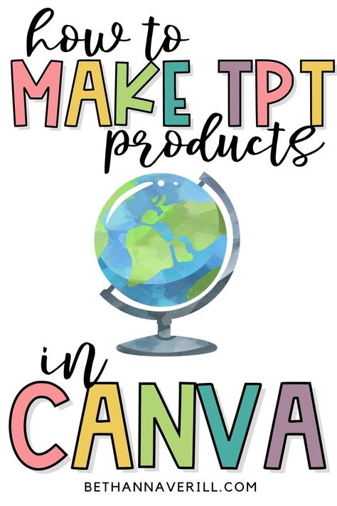 how to make tpt products in canva is the title, with a watercolor globe Canva Teacher Tips, Using Canva For Business, Canva Ideas For Teachers, Canva Fonts Teachers, Canva Worksheet Ideas, Canva Lesson Plans, Teacher Fonts On Canva, Canva In The Classroom, Canva Worksheet Templates