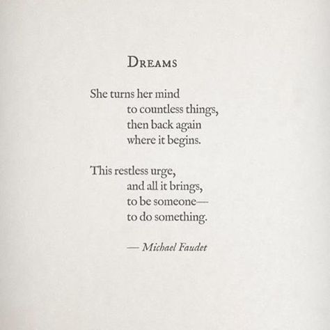 ❤️ #poems #love #perfect #dreams #imagine #do #happiness #love #life Cute Short Poems, Poems About Dreams, Michael Faudet, Meaningful Poems, Happy Poems, Poems About Life, Inspirational Poems, Short Poems, Life Quotes Pictures