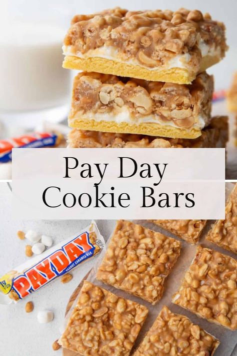 Pay Day Bars Homemade Pay Day Bars, Pay Day Bars Recipe, Homemade Payday Bars, Payday Pie, Payday Bites, Payday Bars Recipe, Pay Day Bars, Tollhouse Cookie Bars, Payday Bars