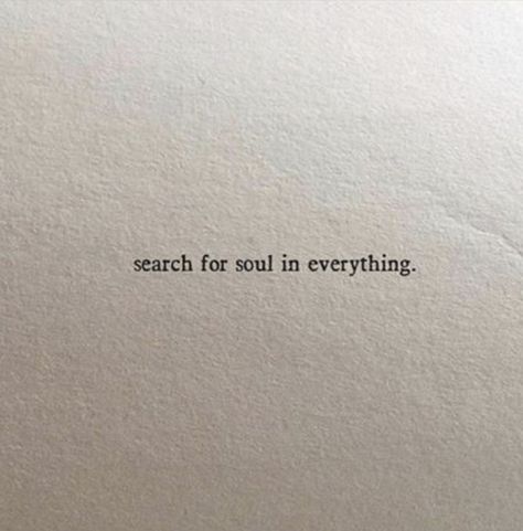 Soul Searching Aesthetic, Searching Aesthetic, Studying Literature, Searching For Peace, Soul Searching, Good Quotes For Instagram, Peace Quotes, Creative Tattoos, Do Love