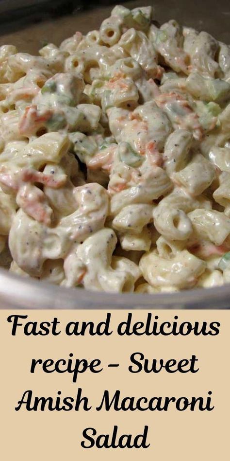 Sweet Amish Macaroni Salad Recipe, Sweet Macaroni Salad Recipe, Amish Macaroni Salad Recipe, Sweet Pasta Salads, Amish Dishes, Polenta Vegan, The Best Macaroni Salad, Macaroni Salads, Amish Macaroni Salad