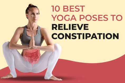 Stretches For Constipation Relief, Yoga For Gas, Fiber Foods For Constipation, High Fiber Foods For Constipation, Exercise For Constipation, Yoga Poses For Constipation, Yoga For Constipation, Constipation Relief Fast, Foods For Constipation