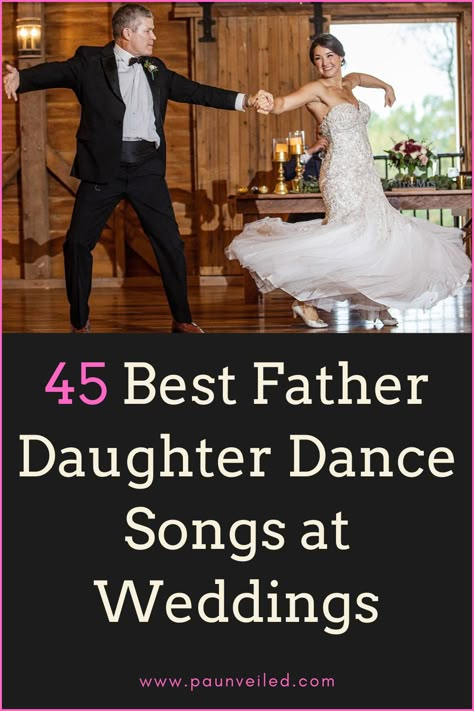 Wedding Father Daughter Dance Songs, Father And Daughter Songs Wedding, Dances At Weddings Receptions, Father And Bride Dance Songs, Daddy And Daughter Songs Wedding Music, Father And Daughter Wedding Dance Songs, Songs For Father Daughter Dance Wedding, First Dance Wedding Songs Rock, Fun Father Daughter Dance Songs