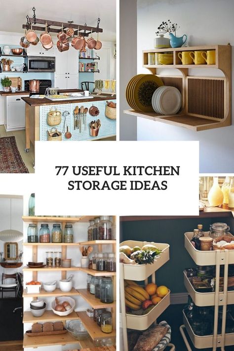 77 Useful Kitchen Storage Ideas - DigsDigs Clever Storage Ideas Kitchen, On The Wall Storage Ideas, Creating Kitchen Storage, Drink Storage Ideas Kitchen, Kitchen Shelving Ideas Storage, No Kitchen Storage Solutions, Open Cabinet Kitchen Organization, Unused Kitchen Space Ideas, Extra Food Storage Ideas