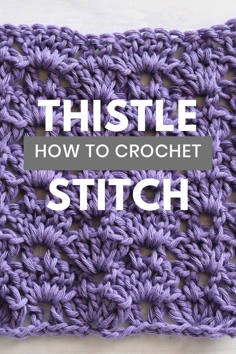 Close up of the easy crochet thistle stitch Loose Stitch Crochet Blanket, Square Stitch Crochet, She’ll Stitch Crochet, Crochet Thistle, Loose Crochet Stitch, Crochet Steps, Crochet Step By Step, 100 Crochet Stitches, Modern Crochet Blanket