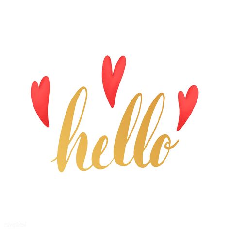 Hello Images, Hello Typography, Lovable Quotes, Golden Illustration, Hello Heart, Wall Prints Quotes, Hello Wallpaper, Hello Goodbye, Calligraphy Cards