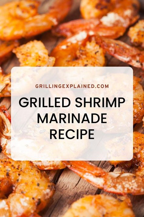 Easy Dinner Recipes, Shrimp Marinade for Grilling, Dinner Ideas, Grilling Explained Shrimp Marinade For Grill, Grilling Dinner Ideas, Shrimp Recipes Easy Dinners, Shrimp Marinade Recipes, Grilled Shrimp Marinade, Honey Lime Shrimp, Fried Pork Belly, Shrimp Marinade, Easy Bar Recipes