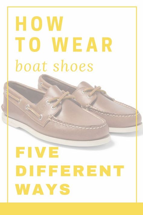 Ready to wear your boat shoes all summer long? Of course you are. Discover 5 different ways to wear boat shoes on stylegirlfriend.com | style girlfriend, boat shoes style, boat shoes outfit, casual shoes outfit, casual summer outfit mens, casual summer outfit guys, what shoes do guys need, how to wear sperrys Boat Loafers Men Outfit, Womens Boat Shoes Outfit, Brown Boat Shoes Outfit Men, Sperry Boat Shoes Outfit Mens, How To Wear Sperrys, Sperry Shoes For Women Outfits, Boat Shoes Outfit Women's, Boat Shoes Outfit Mens, Outfit Mens Casual