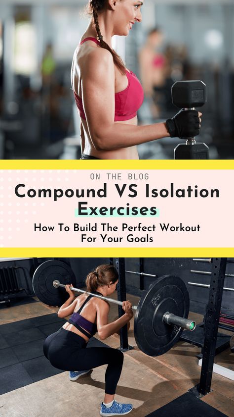 Compound vs. Isolation Exercises: Design Your Perfect Workout - Shape And Joy Isolation Workouts, Isolation Exercises, Assisted Pull Ups, Muscle Hypertrophy, Lifting Workouts, Muscle Imbalance, Compound Exercises, Muscle Weakness, Perfect Workout