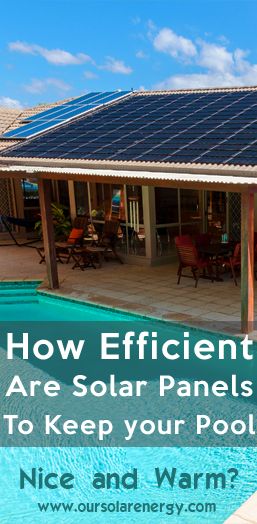 How Efficient Are Solar Panels to Keep your Pool Nice and Warm? Diy Wood Burning Pool Heater, How To Heat A Pool Without A Heater, Cheap Pool Heater, Solar Heating For Pools, Pool Solar Panels, Solar Heater Diy, Water Heater Diy, Solar Pool Heater Diy, Solar Pool Heaters