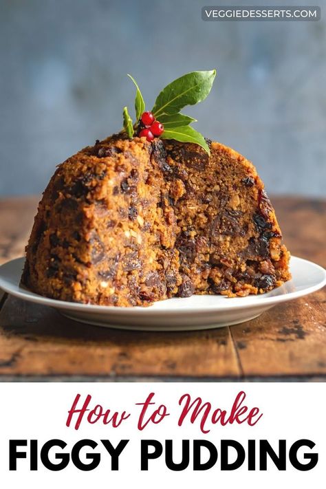 Figgy pudding on a table. Christmas Figgy Pudding, Fig Pudding Christmas, Figgie Pudding Recipe, Scottish Sticky Toffee Pudding, Fig Pudding Recipe, Figgy Pudding Recipe Easy, Figgy Pudding Recipe Traditional, Kiseli Krastavci, Steamed Christmas Pudding