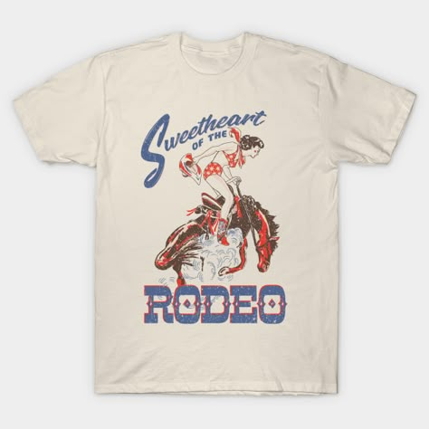 Sweetheart Of The Rodeo, Country Graphic Tees, Cowgirl Vintage, Vintage Shirt Design, Vintage Christmas Shirt, Cowboy Design, Country Cowgirl, Country Tees, Rodeo Cowgirl