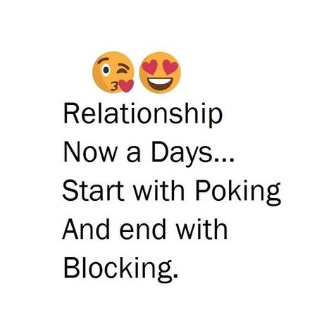 LOVE QUOTES | 90     Relationship now a days. start with poking and end with blocking. Friendship Relationship, Block Quotes, Ego Quotes, Quotes Rindu, Quotes Strong, Quotes About Strength And Love, Appreciate Life Quotes, Funny P, Good Relationship Quotes