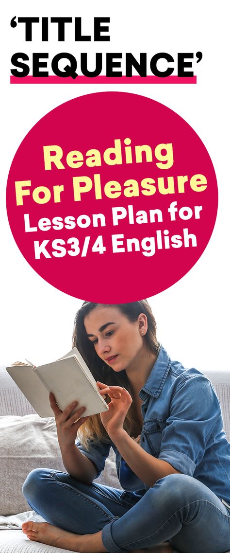 Title Sequence – ‘Reading For Pleasure’ Lesson Plan For KS3/4 English Reading For Pleasure Ideas, Ks3 English, Reading For Pleasure, Key Stage 3, English Lesson Plans, Cabinet Of Curiosity, Library Lessons, Title Sequence, English Activities