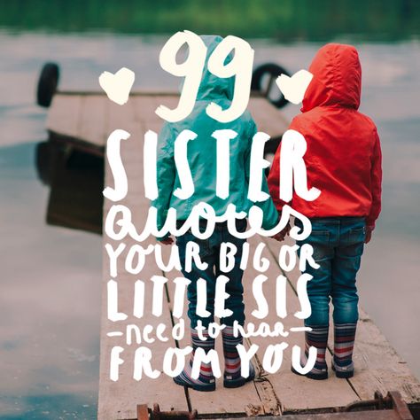 Having a sister means always having a frienemy, right? Whatever your relationship with your sister she can be a companion, a friend, a source of support as well as aggravation. Cute Sister Quotes, Good Sister Quotes, Nephew Quotes, Little Sister Quotes, Big Sister Quotes, Aunt Quotes, Sister Love Quotes, Grandmother Quotes, Margaret Mead