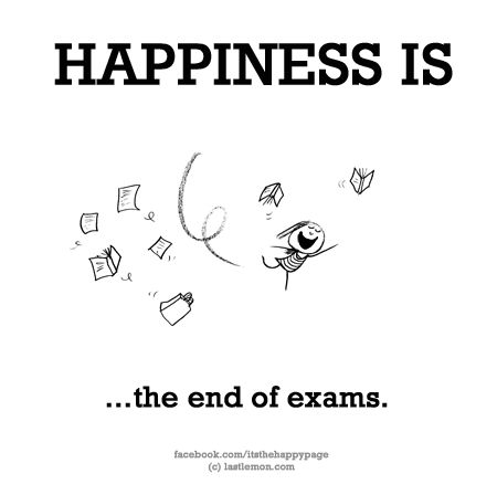 No. 561 What makes YOU happy? Let us know here http://lastlemon.com/happiness/ and we'll illustrate it. Exam End Quotes, Cartoon Sayings, Cute Qoutes, Exam Wishes, Cute Happy Quotes, What Is Happiness, Ending Quotes, Extremely Funny, Nice Quotes