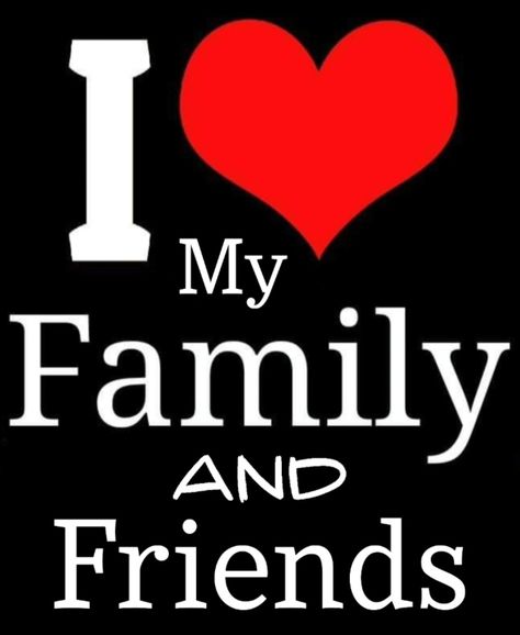 To My Family And Friends I Love You, I Love My Family Wallpaper, Faith Family Friends, Family Wallpaper, Goofy Ahh Memes, Thanks For Following Me, 3d Wallpaper Iphone, I Love My Family, Baby Yoga