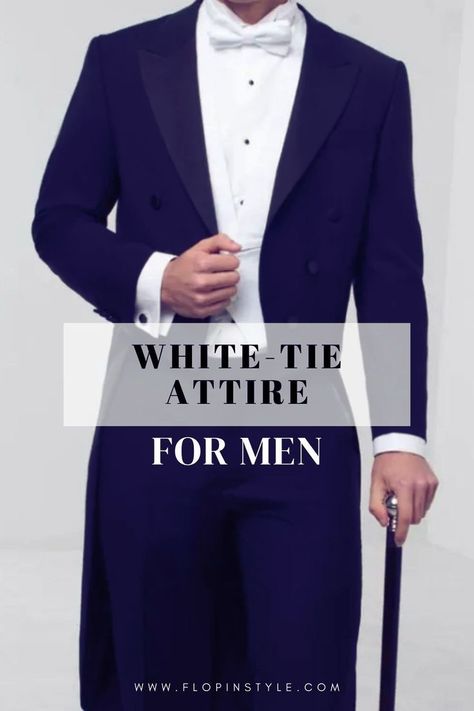 Elevate your formal wear with the perfect white-tie attire for men. Discover how to choose the right tuxedo, accessories, and shoes to match the strict white-tie dress code for formal occasions. Look your best and feel confident at any upscale event. Learn more at flopinstyle.com Black Tie Vs White Tie, White Tie Dress Code, White Tie Wedding, Gala Attire, White Tie Event, White Tie Dress, Black Braces, Dress Code Outfits, Formal Attire For Men