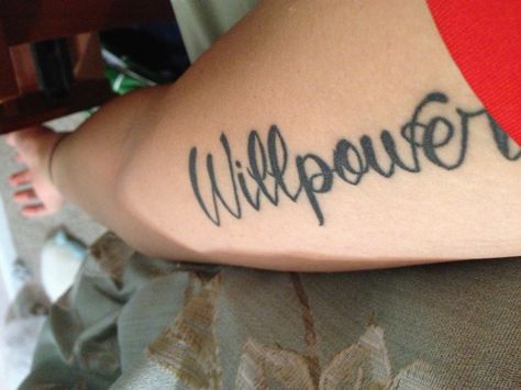 willpower Willpower Tattoo, Willpower Quotes, Storm Tattoo, Tattoo Quotes, Tatting, Tattoos, Quotes