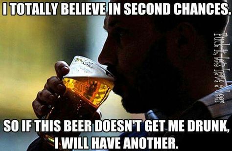 Second chances Beer Meme, Alcohol Jokes, Beer Jokes, Beer Puns, Beer Memes, National Beer Day, Beer Quotes, Alcohol Humor, Beer Day