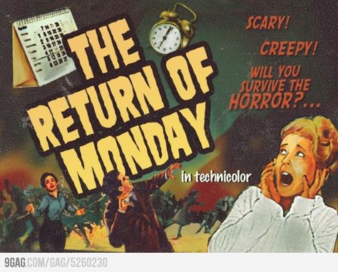 Noo! stay away monday! Funny Monday Memes, Morning Songs, I Hate Mondays, Monday Memes, Monday Again, Hate Mondays, Monday Humor, Weekday Quotes, Good Monday