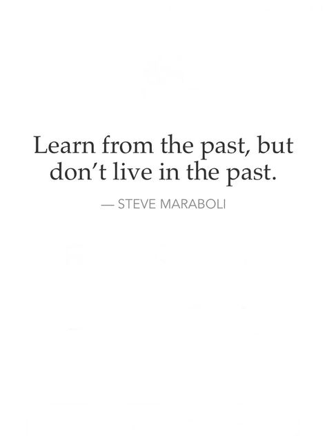 Dont Dwell On The Past Quotes, Don't Live In The Past Quotes, Stop Living In The Past Quotes, Stuck In The Past Quotes, The Past Quotes, Sense Quotes, The Past Is The Past, Common Sense Quotes, Parts Work