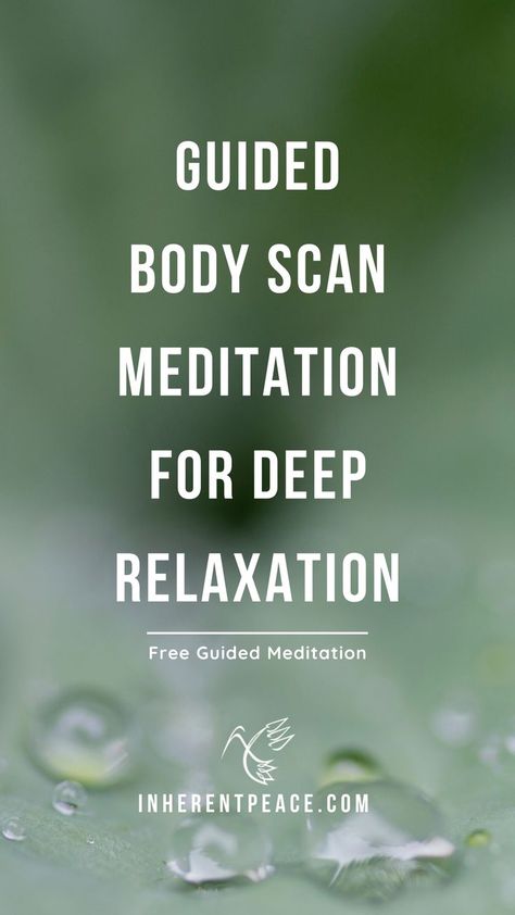 guided body scan meditation Body Scan Meditation, Inner Energy, Body Scan, Body Scanning, Find Balance, Daily Meditation, Deep Relaxation, Finding Balance, Pranayama